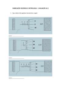 Avaliação de Instrumentos de Medida em Fabricação Mecânica I - Questão A2.2