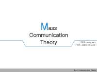 Mass Communication Theory: Functional Theory, Symbolic Covergence theory and Structuration Theory