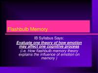 Impact of Emotion on Vivid Memories: Flashbulb Memory