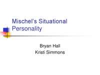 Mischel's Theory of Situational Personality: Traits vs. Situations