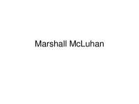 Marshall McLuhan's Theory of Media and Technological Determinism