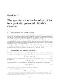 The quantum mechanics of particles in a periodic potential: Bloch’s theorem