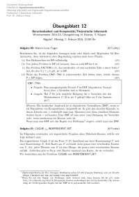 DNF−TAU: • Eingabe: Eine aussagenlogische Formel F in DNF (disjunktiver Normal- form) über