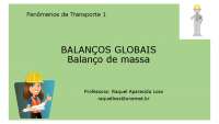 Balanços Globais: Equilíbrio de Massa em Escoamentos Fluidos - Prof. mare