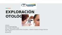 Anamnesis y exploración otológica: síntomas, audición y pruebas complementarias.