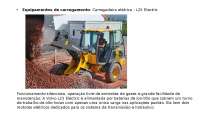 Equipamentos Elétricos: Carregadeira Elétrica Volvo L25 e Correias Transportadoras
