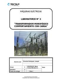 Laboratorio de Máquinas Eléctricas: Transformador Monofásico con Carga