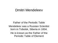 Tabela periodic and Dmitri Mendeleev