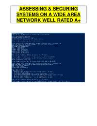 ASSESSING & SECURING SYSTEMS ON A WIDE AREA NETWORK WELL RATED A+