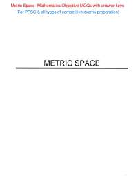 Metric Space- Mathematics Objective MCQs with answer keys For PPSC & all types of competit