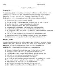 A conjunctive adverb is a word that connects two sentences ...