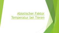 Abiotischer Faktor: Temperatur bei Tieren