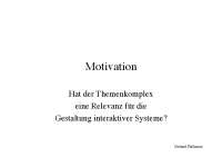 Motivation in der Gestaltung Interaktiver Systeme