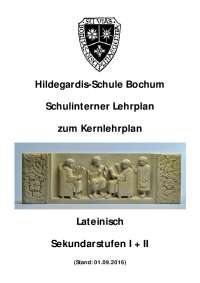 Hildegardis-Schule Bochum Schulinterner Lehrplan zum ...