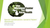 Geriatric Patient Care: Assessment, Communication, and Special Considerations