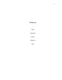 1 Nursing essay Name Institution Course Professor Date