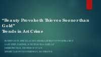 “Beauty Provoketh Thieves Sooner than Gold:” Trends in Art ...