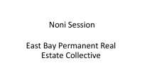East Bay Permanent Real Estate Collective Noni Session