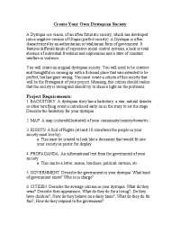 Create Your Own Dystopian Society Project Requirements: