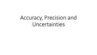 Understanding Accuracy, Precision and Uncertainties in Measurements