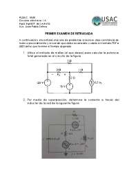 Primer examen retrasado de Circuitos Eléctricos 1A