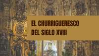 Churrigueresco del siglo XVIII