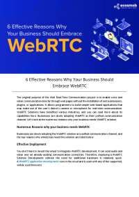 WebRTC Benefits for Business: Deployment, Unified Comms, User Experience, Cost Savings, Se