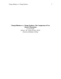 Change Blindness vs. Change Deafness: A Comparative Study on Two Sensory Phenomena
