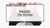 Macbeth: Exploring the Role of the Witches and Revising Metre
