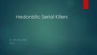 Hedonistic Serial Killers