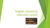 English Literature A Level Induction: Year 12 and 13 Set Texts and Lesson Structure