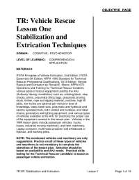 Vehicle Rescue: Stabilization and Extrication Techniques