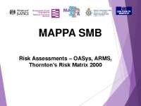 Risk Assessment Tools for Sex Offenders: OASys, ARMS, and Thornton's Risk Matrix 2000