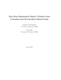 Centralization's Impact on Mutual Fund Performance: Decentralized vs. Centralized Funds