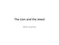 The Lion and the Jewel: A Nigerian Play by Wole Soyinka