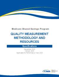 Medicare Shared Savings Program: Quality Measurement Methodology and Resources for ACOs