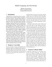Mobile Computing: Rich Sensed Data & Transient Infrastructure - Next Decade Implications