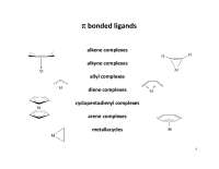 Transition Metal Complexes with Alkenes and Alkynes: Bonding and Structural Implications