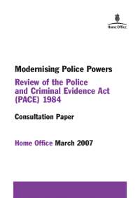 Modernising Police Powers: A Review of the Police and Criminal Evidence Act (PACE) 1984