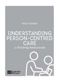 The Role of Nursing Associates in Person-Centred Care: NHS Historical Perspective