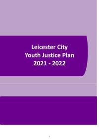 Leicester Children & Young People’s Justice Service Performance and Interventions