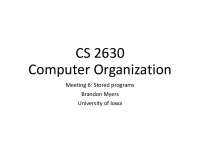 Computer Organization: Stored Programs I and II
