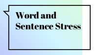 Presentation on Word and Sentence Stress