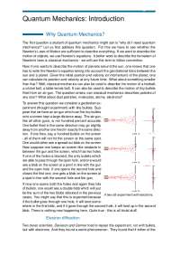 Introduction to Quantum Mechanics: Why Quantum Mechanics?