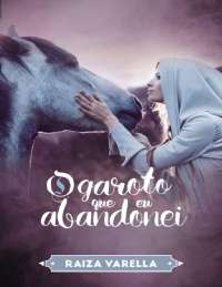 O Garoto que eu Abandonei (Trilogia Encantados Livro 3)