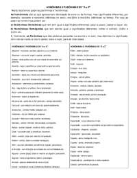 HOMÔNIMAS E PARÔNIMAS DE "A a Z" Nesta lista temos ...