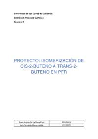 PROYECTO: ISOMERIZACIÓN DE CIS-2-BUTENO A TRANS-2-BUTENO EN PFR