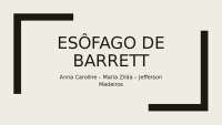 Esôfago de Barrett: Prevalência, Patogênese e Diagnóstico