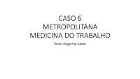 Caso 6: História de Trabalhadores Com Queixas de Dores Musculoesqueleticas - Prof. Delfino