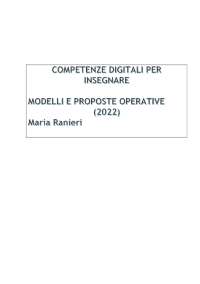 RIASSUNTO COMPETENZE DIGITALI PER INSEGNARE. MODELLI E PROPOSTE ...